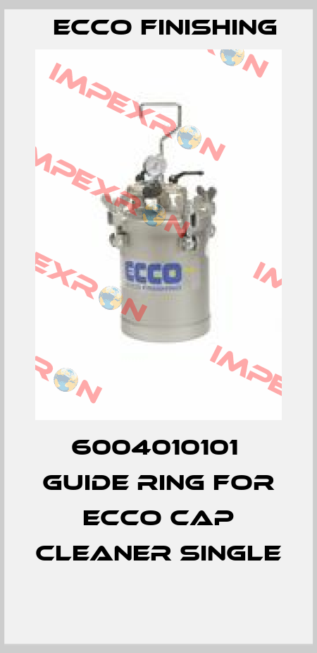 6004010101  GUIDE RING FOR ECCO CAP CLEANER SINGLE  Ecco Finishing