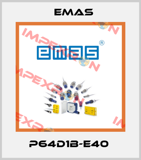 P64D1B-E40  Emas