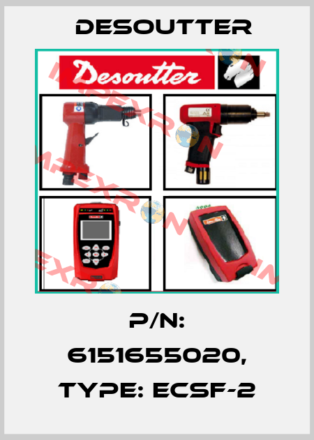 P/N: 6151655020, Type: ECSF-2 Desoutter