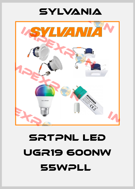 SRTPNL LED UGR19 600NW 55WPLL  Sylvania