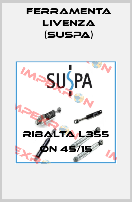 Ribalta L355 ON 45/15 Ferramenta Livenza (Suspa)