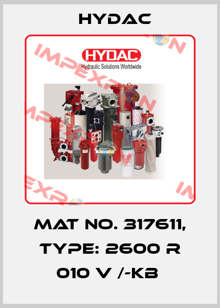Mat No. 317611, Type: 2600 R 010 V /-KB  Hydac