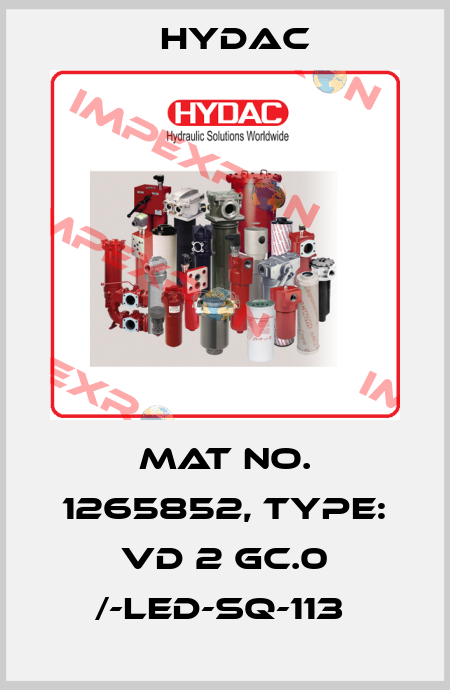Mat No. 1265852, Type: VD 2 GC.0 /-LED-SQ-113  Hydac
