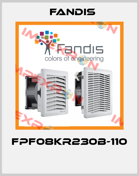 FPF08KR230B-110  Fandis
