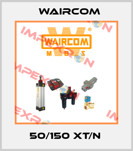 50/150 XT/N  Waircom