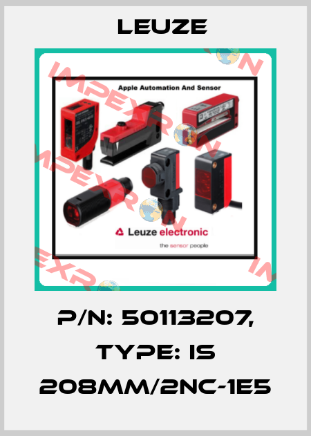 p/n: 50113207, Type: IS 208MM/2NC-1E5 Leuze