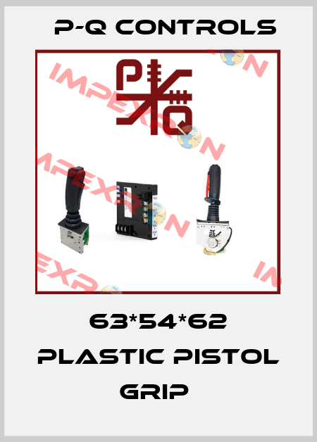 63*54*62 PLASTIC PISTOL GRIP  P-Q Controls