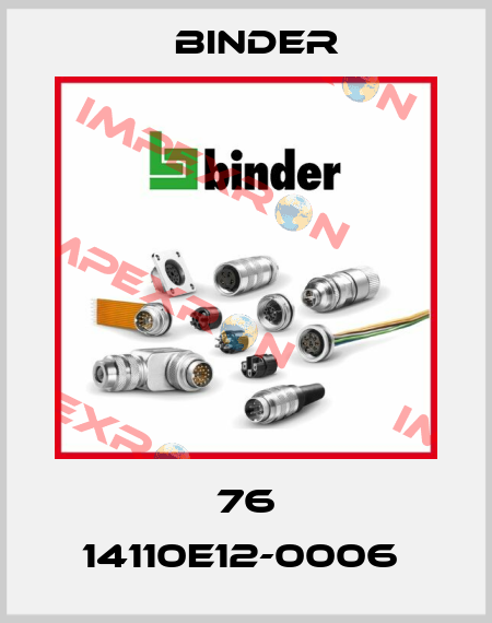 76 14110E12-0006  Binder