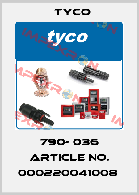 790- 036 ARTICLE NO. 000220041008  TYCO