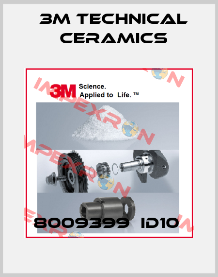 8009399  ID10  3M Technical Ceramics