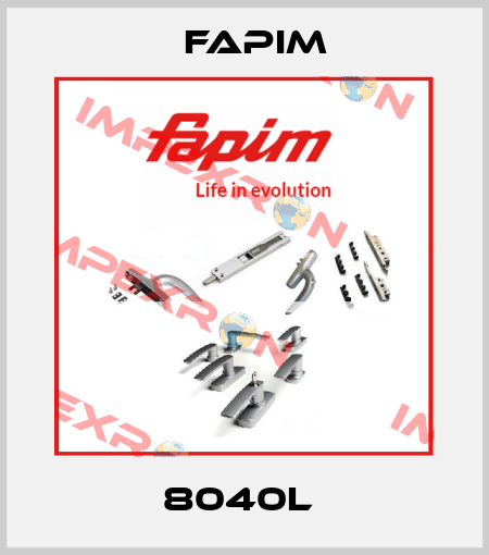 8040L  Fapim