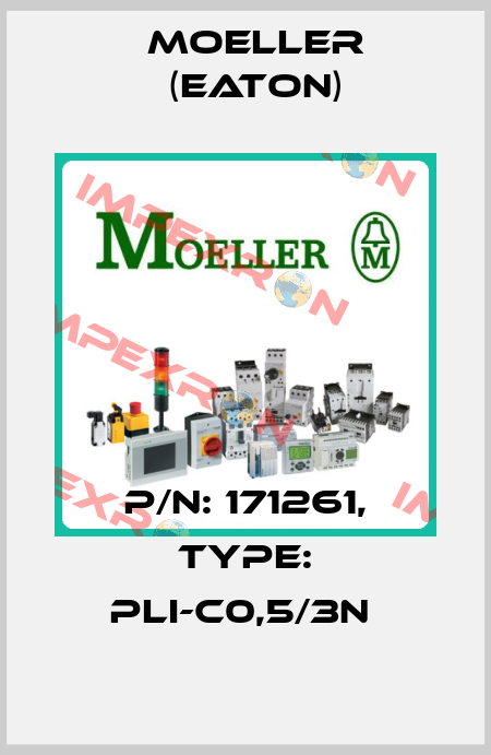 P/N: 171261, Type: PLI-C0,5/3N  Moeller (Eaton)