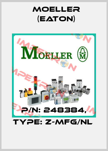 P/N: 248384, Type: Z-MFG/NL  Moeller (Eaton)