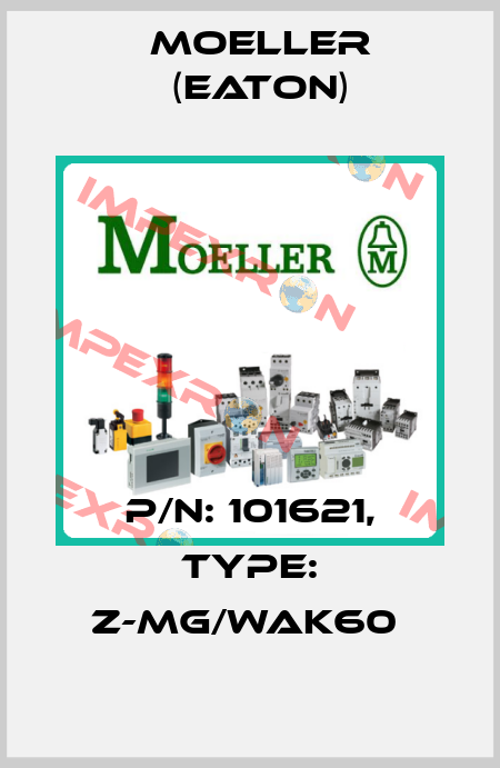 P/N: 101621, Type: Z-MG/WAK60  Moeller (Eaton)