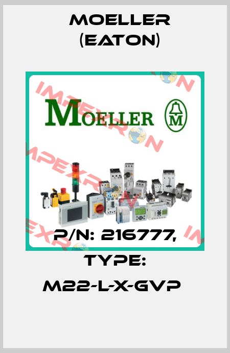 P/N: 216777, Type: M22-L-X-GVP  Moeller (Eaton)