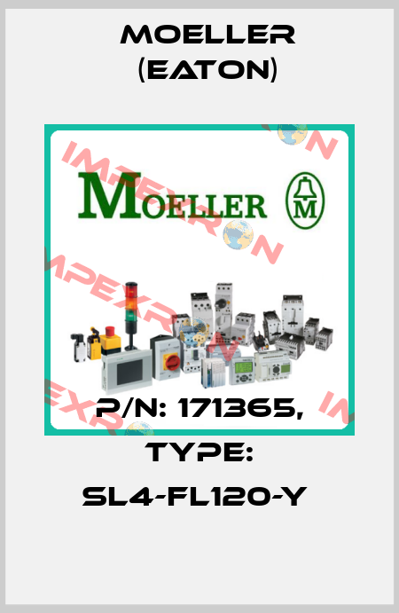P/N: 171365, Type: SL4-FL120-Y  Moeller (Eaton)