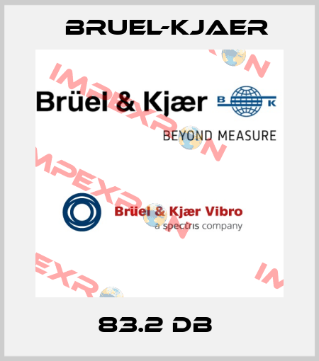 83.2 dB  Bruel-Kjaer
