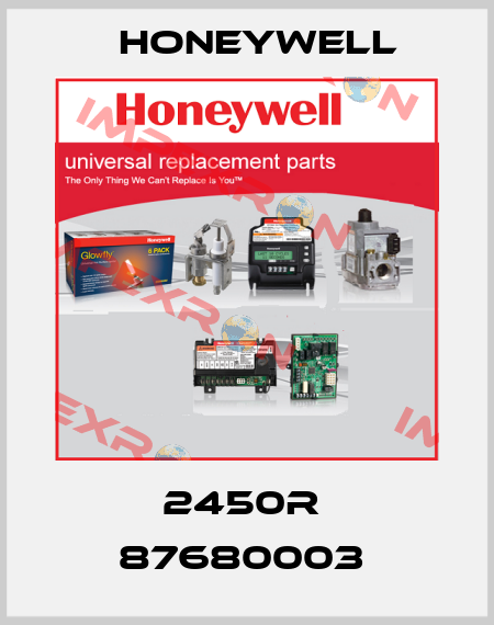 2450R  87680003  Honeywell