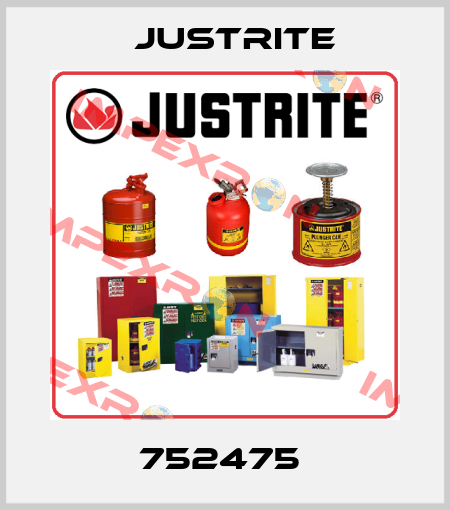 752475  Justrite
