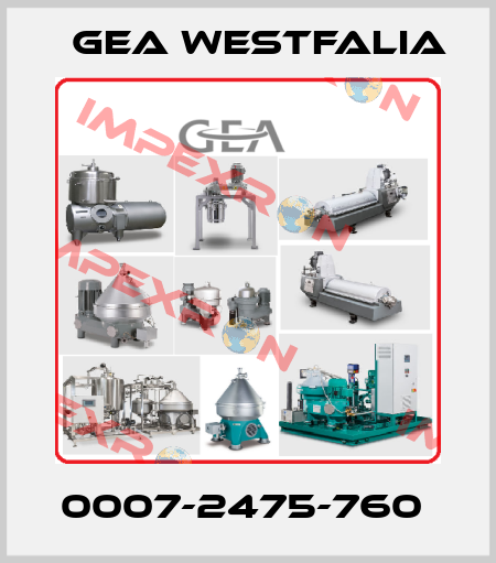 0007-2475-760  Gea Westfalia