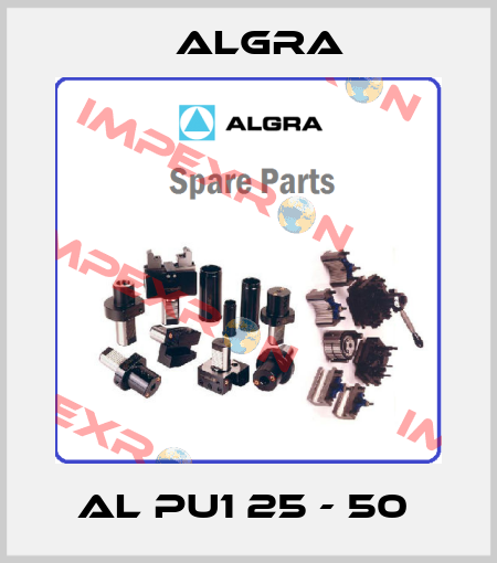 AL PU1 25 - 50  Algra