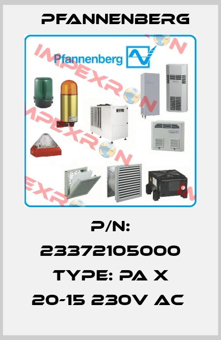 P/N: 23372105000 Type: PA X 20-15 230V AC  Pfannenberg