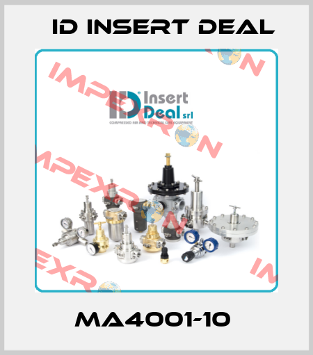 MA4001-10  ID Insert Deal
