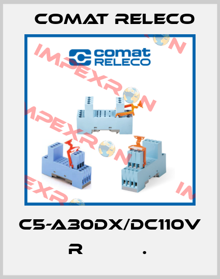 C5-A30DX/DC110V  R           .  Comat Releco