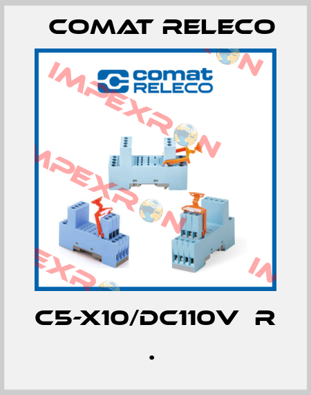 C5-X10/DC110V  R             .  Comat Releco