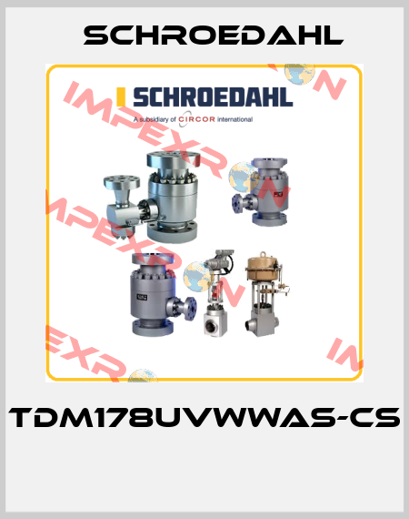 TDM178UVWWAS-CS  Schroedahl