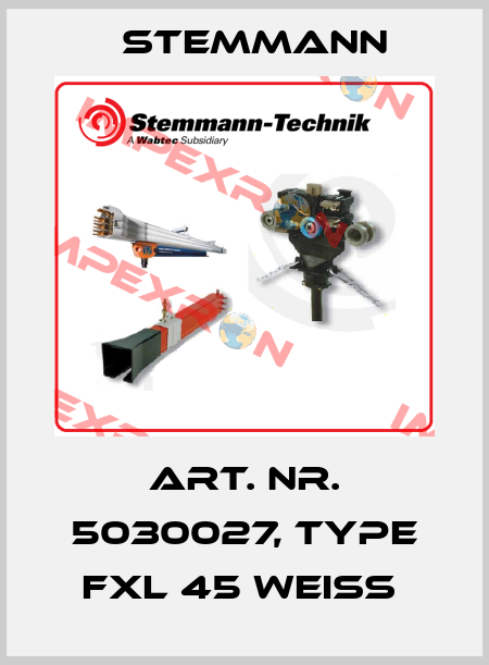 Art. Nr. 5030027, type FXL 45 WEISS  Stemmann