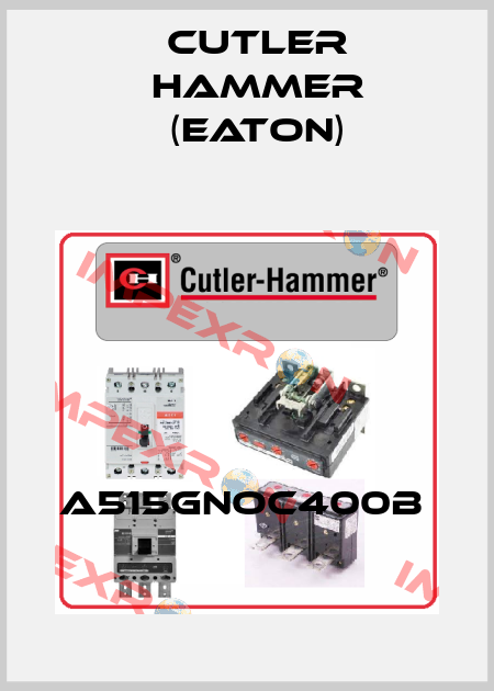 A515GNOC400B  Cutler Hammer (Eaton)