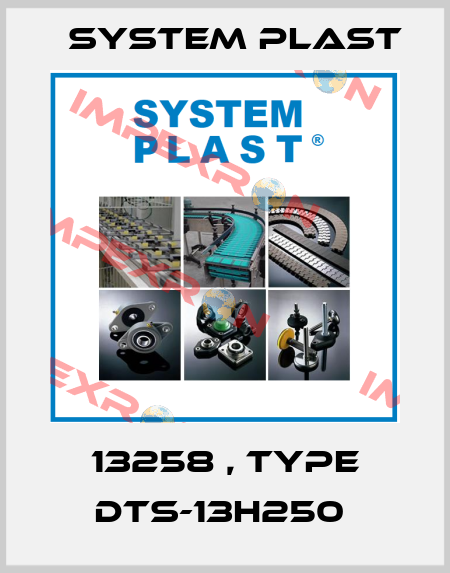 13258 , type DTS-13H250  System Plast