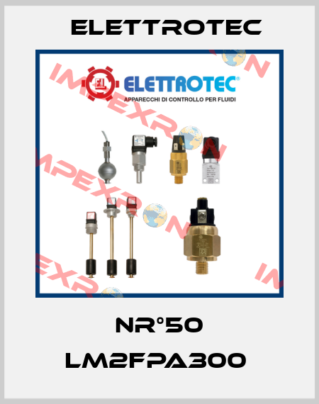 Nr°50 LM2FPA300  Elettrotec