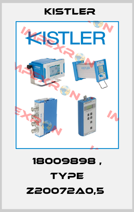 18009898 , type Z20072A0,5  Kistler