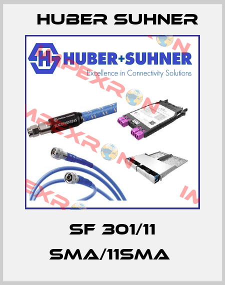 SF 301/11 SMA/11SMA  Huber Suhner