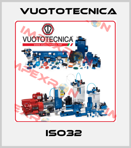 ISO32  Vuototecnica