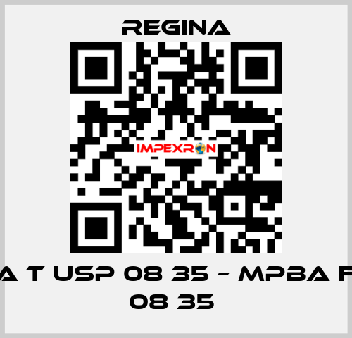 MPBA T USP 08 35 – MPBA F USP 08 35  Regina