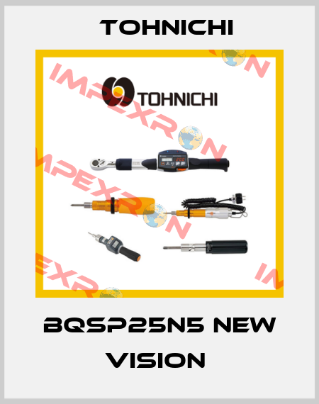 BQSP25N5 new vision  Tohnichi