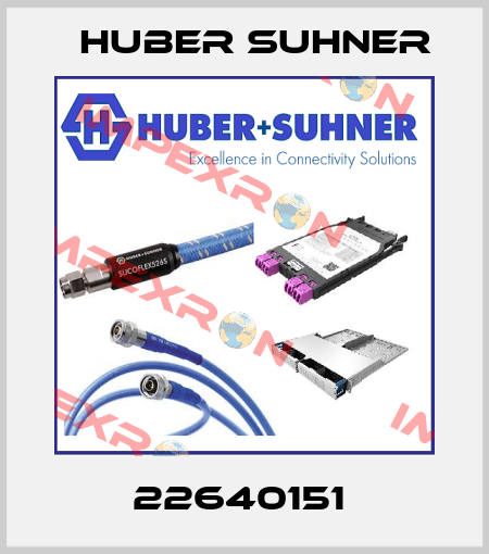 22640151  Huber Suhner