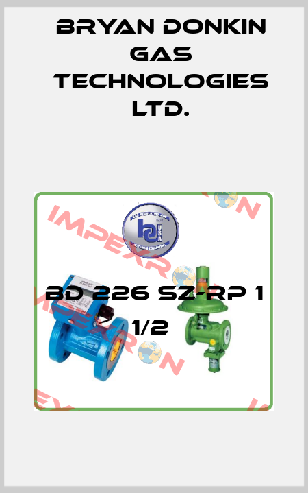 BD 226 SZ-Rp 1 1/2  Bryan Donkin Gas Technologies Ltd.