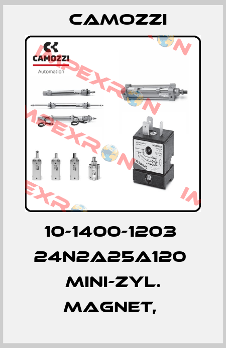10-1400-1203  24N2A25A120  MINI-ZYL. MAGNET,  Camozzi