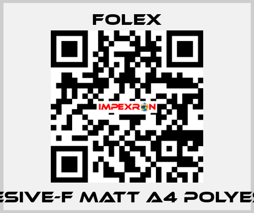 ADHESIVE-F MATT A4 POLYESTER Folex