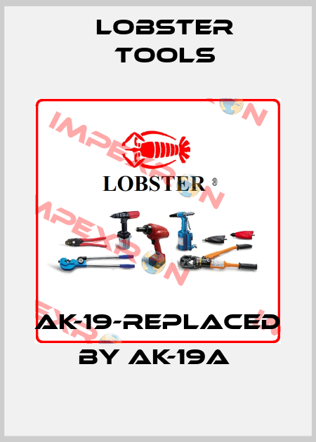 AK-19-REPLACED BY AK-19A  Lobster Tools