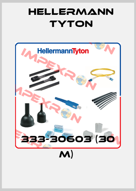 333-30603 (30 m)  Hellermann Tyton