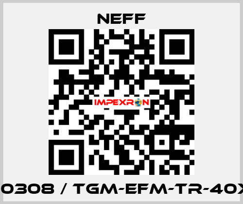 00000308 / TGM-EFM-Tr-40x7-LH Neff