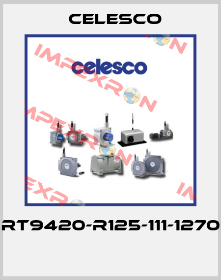 RT9420-R125-111-1270  Celesco