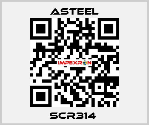 SCR314  ASTEEL