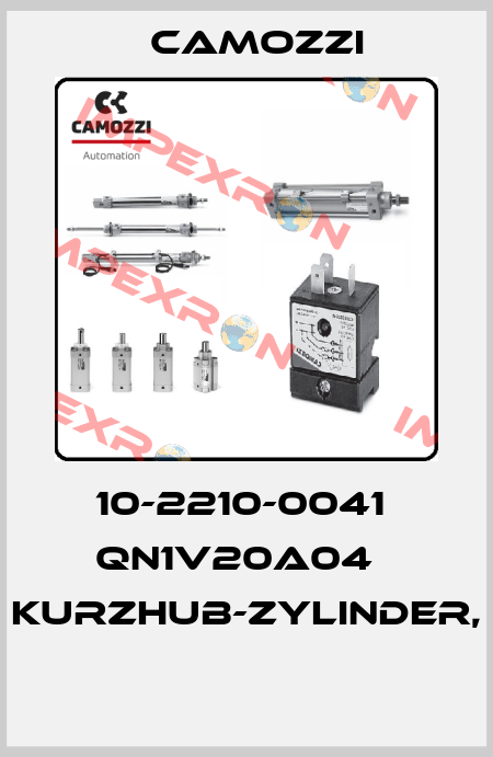 10-2210-0041  QN1V20A04   KURZHUB-ZYLINDER,  Camozzi