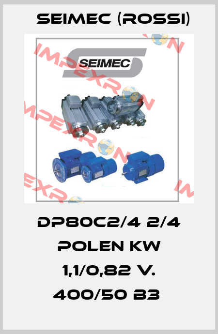 DP80c2/4 2/4 Polen kW 1,1/0,82 V. 400/50 B3  Seimec (Rossi)